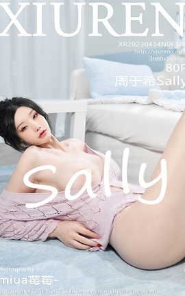 XIUREN 2023.04.14 VOL.6580 ϣSally